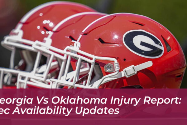 georgia vs oklahoma injury report sec availability updates TNsO