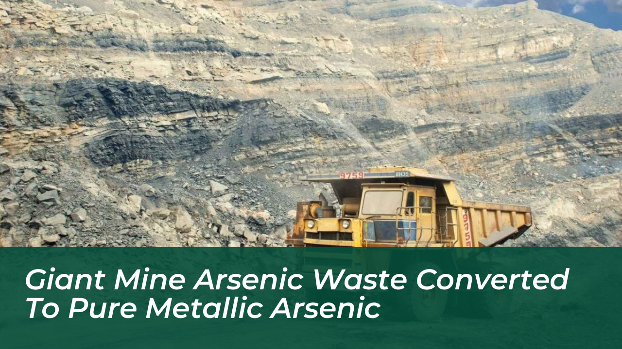 giant mine arsenic waste converted to pure metallic arsenic ztNV