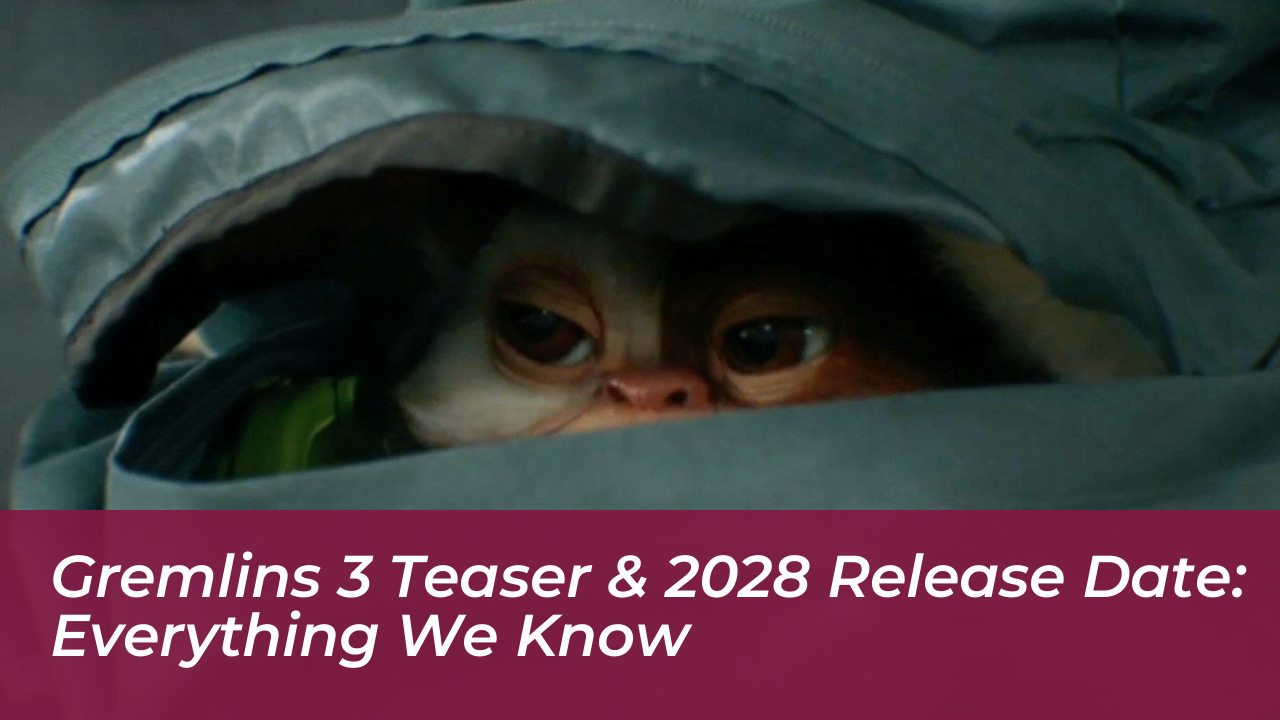 gremlins 3 teaser 2028 release date everything we know
