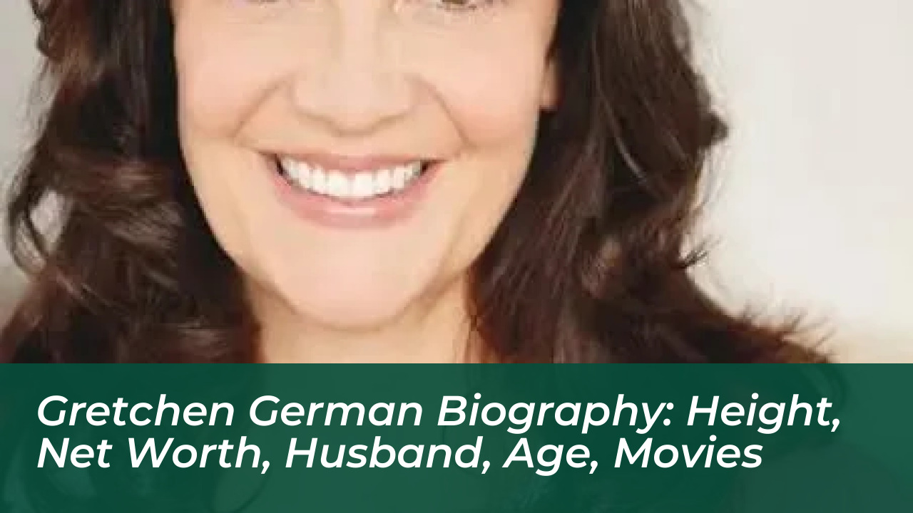 gretchen german biography height net worth husband age movies Ffhj