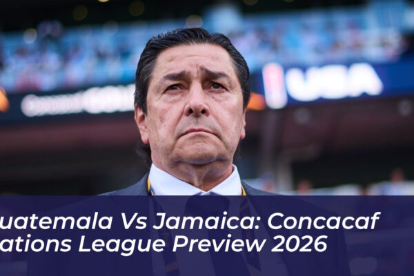 guatemala vs jamaica concacaf nations league preview 2026 87QI