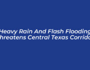 heavy rain and flash flooding threatens central texas corridor zyu7