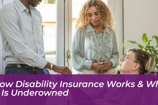how disability insurance works why it is underowned S6op