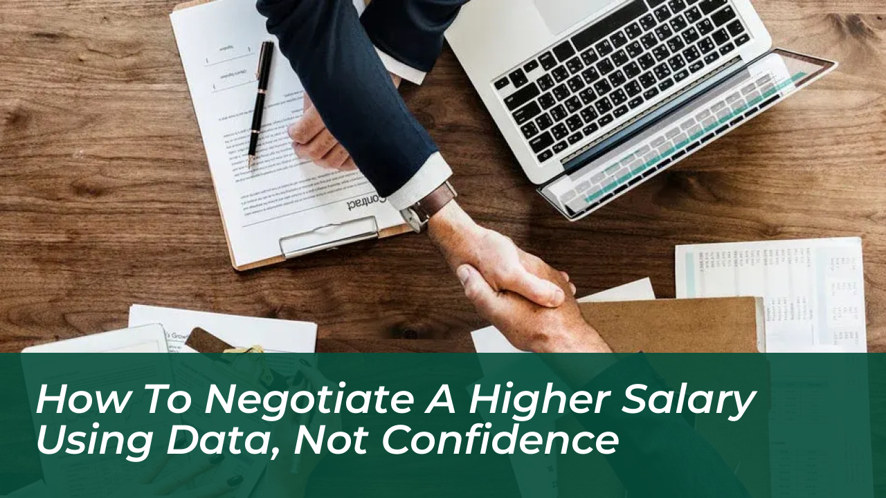 how to negotiate a higher salary using data not confidence wAO4
