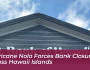 hurricane nolo forces bank closures across hawaii islands zqcT