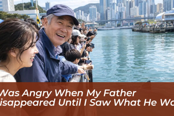 i was angry when my father disappeared until i saw what he was jboB