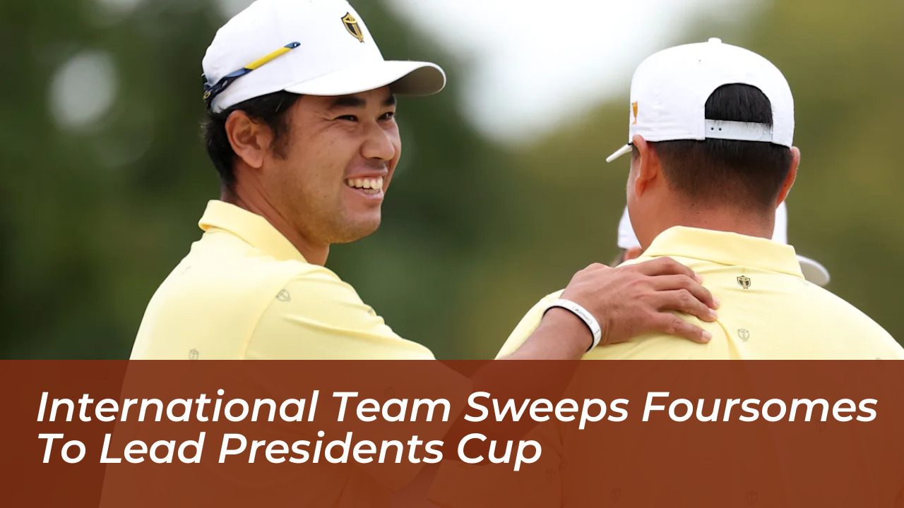 international team sweeps foursomes to lead presidents cup su1V