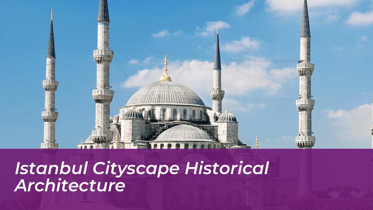 Istanbul Cityscape Historical Architecture