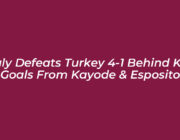 italy defeats turkey 4 1 behind key goals from kayode esposito v2si
