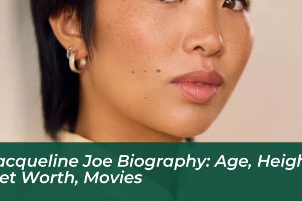 jacqueline joe biography age height net worth movies JMq1