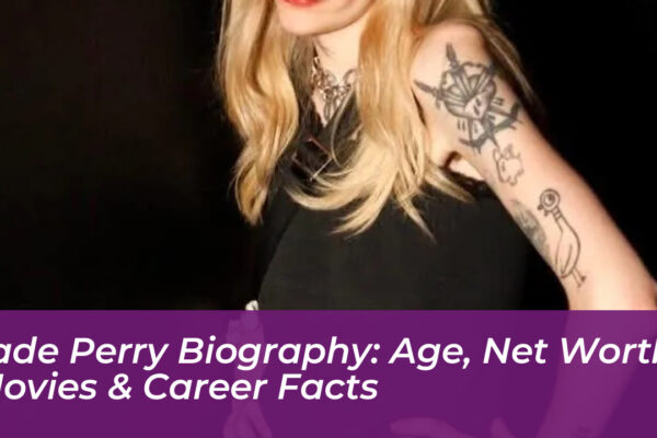 jade perry biography age net worth movies career facts 5QDr