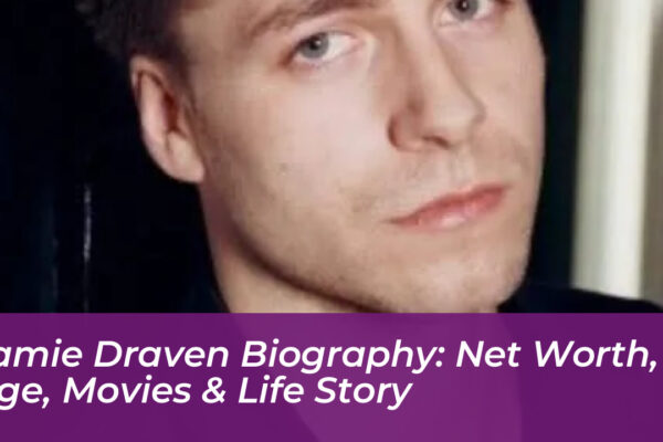 jamie draven biography net worth age movies life story JHAA