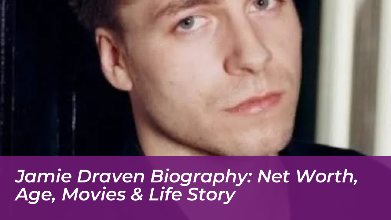jamie draven biography net worth age movies life story JHAA