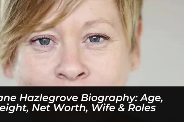 jane hazlegrove biography age height net worth wife roles PCu7