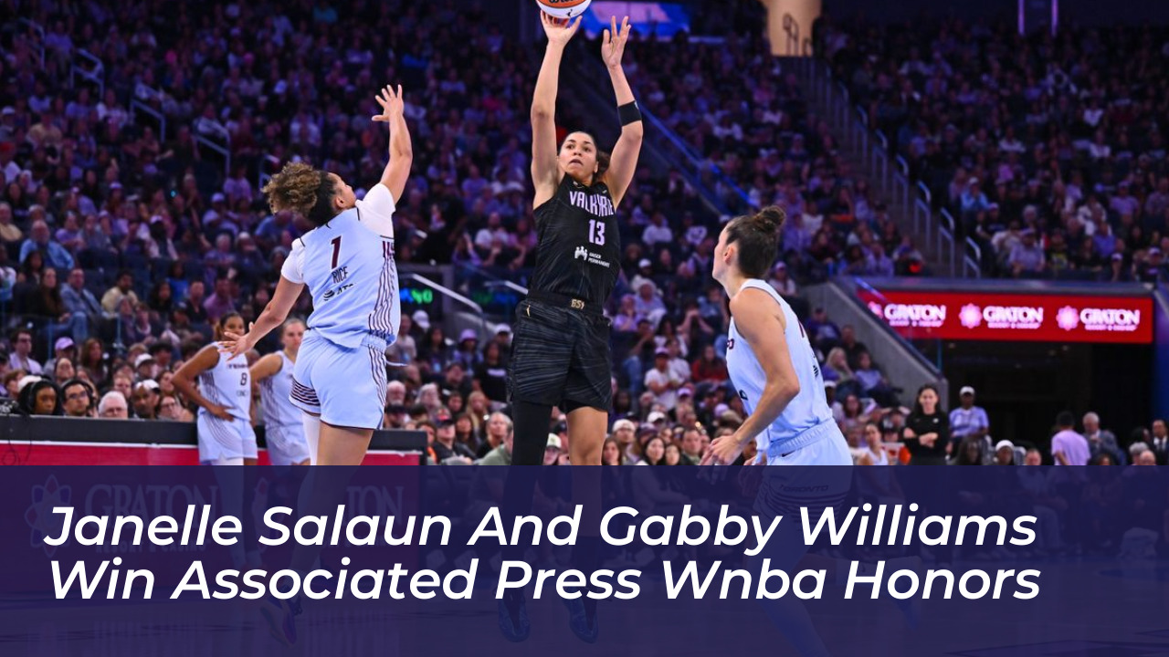 janelle salaun and gabby williams win associated press wnba honors QQNV