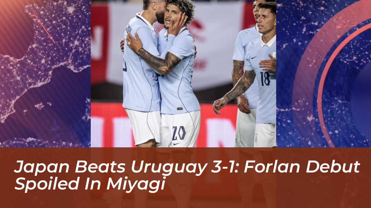 japan beats uruguay 3 1 forlan debut spoiled in miyagi kzun