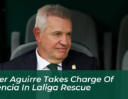 javier aguirre takes charge of valencia in laliga rescue sufv