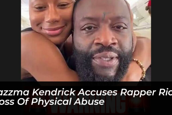jazzma kendrick accuses rapper rick ross of physical abuse c3IS