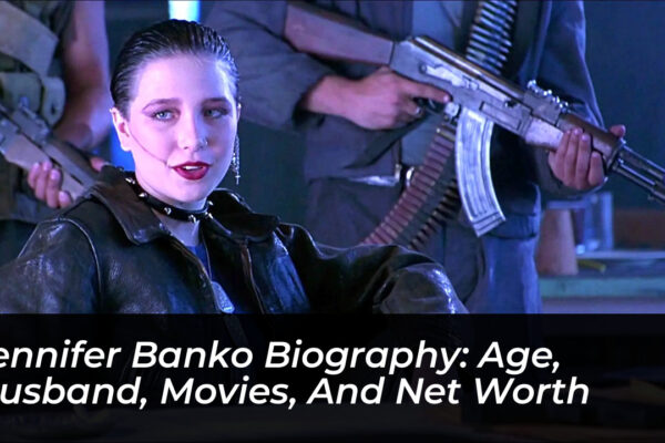 jennifer banko biography age husband movies and net worth pNX0
