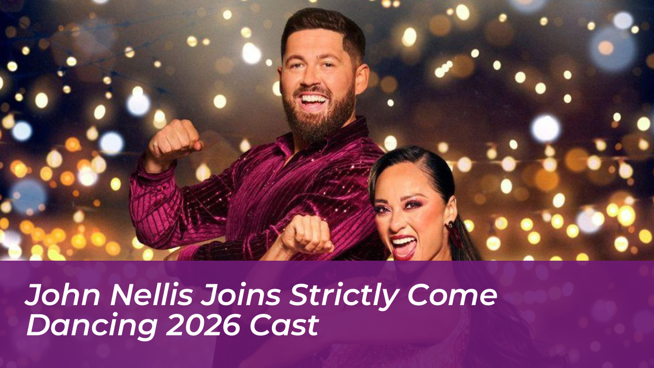 john nellis joins strictly come dancing 2026 cast