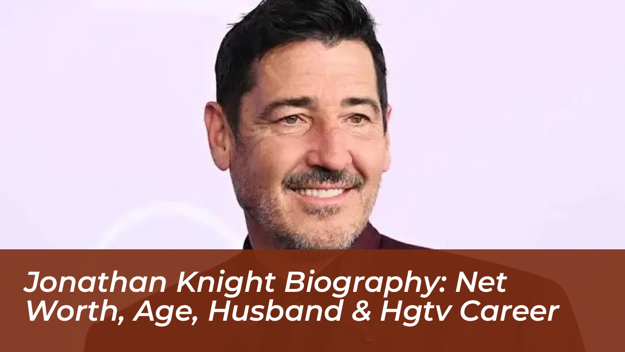 jonathan knight biography net worth age husband hgtv career lLSe