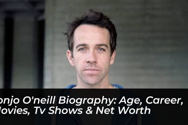 jonjo oneill biography age career movies tv shows net worth 91f2