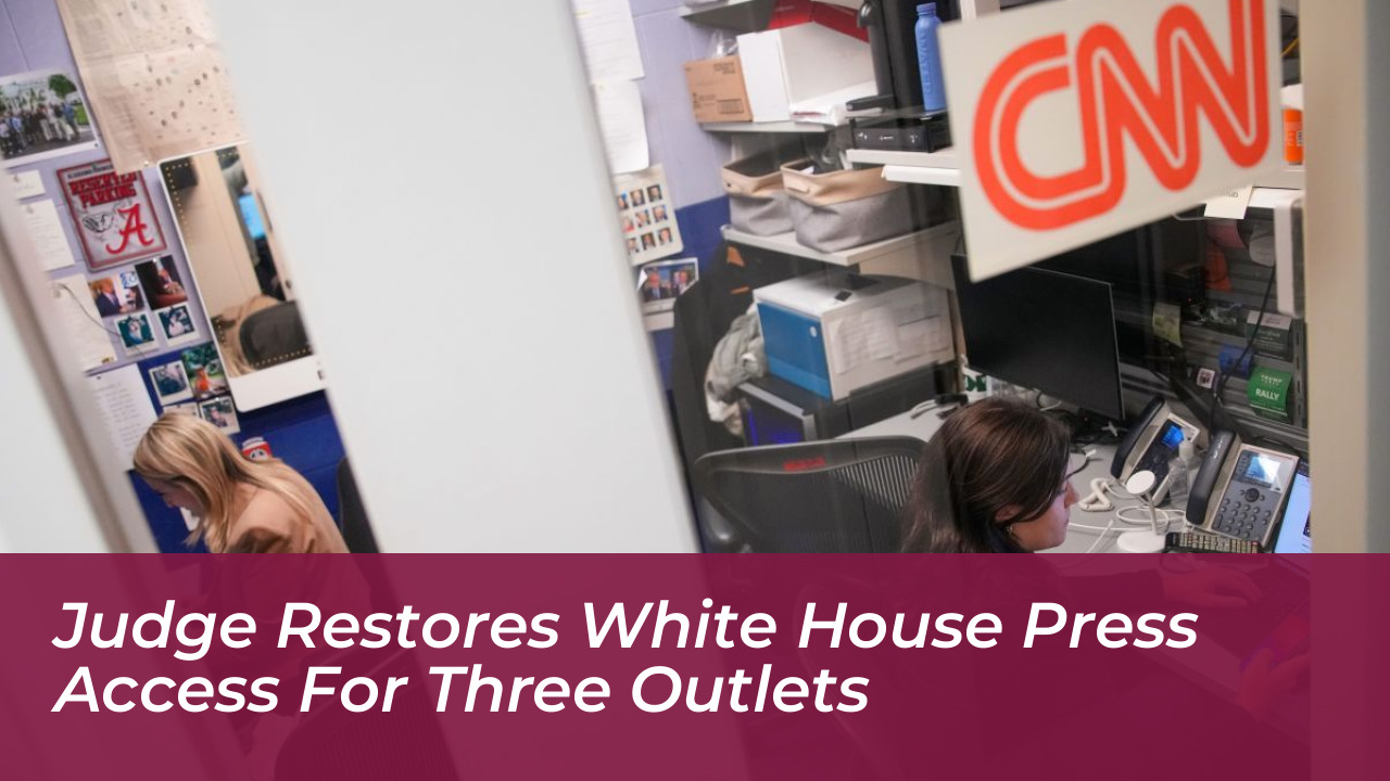 judge restores white house press access for three outlets EPud