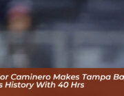 junior caminero makes tampa bay rays history with 40 hrs lAAz