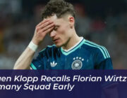 jurgen klopp recalls florian wirtz to germany squad early gQ8f