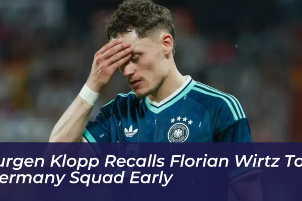 jurgen klopp recalls florian wirtz to germany squad early gQ8f