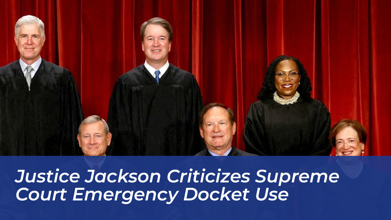 justice jackson criticizes supreme court emergency docket use dbBj