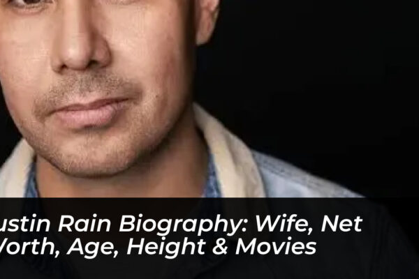 justin rain biography wife net worth age height movies hPFX