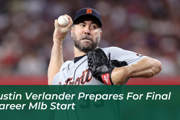 justin verlander prepares for final career mlb start Bs8o