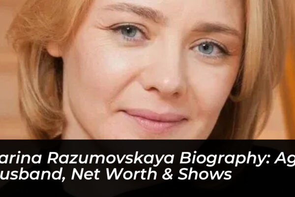 karina razumovskaya biography age husband net worth shows RSqd