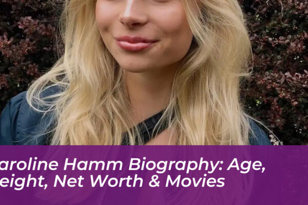 karoline hamm biography age height net worth movies PVGM