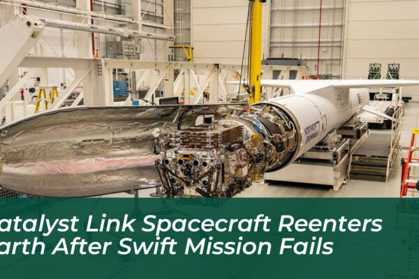 katalyst link spacecraft reenters earth after swift mission fails FBYy
