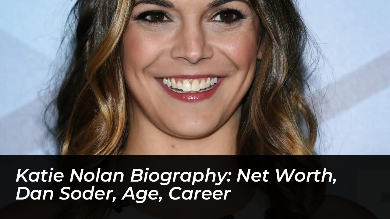 katie nolan biography net worth dan soder age career K9EN