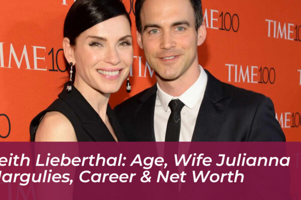 keith lieberthal age wife julianna margulies career net worth 3SR9