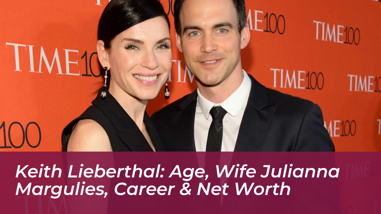 keith lieberthal age wife julianna margulies career net worth 3SR9