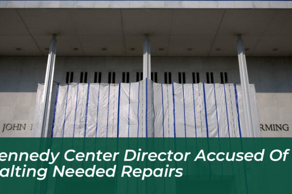 kennedy center director accused of halting needed repairs PwHn