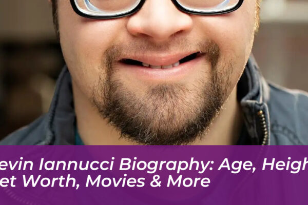 kevin iannucci biography age height net worth movies more BHeT