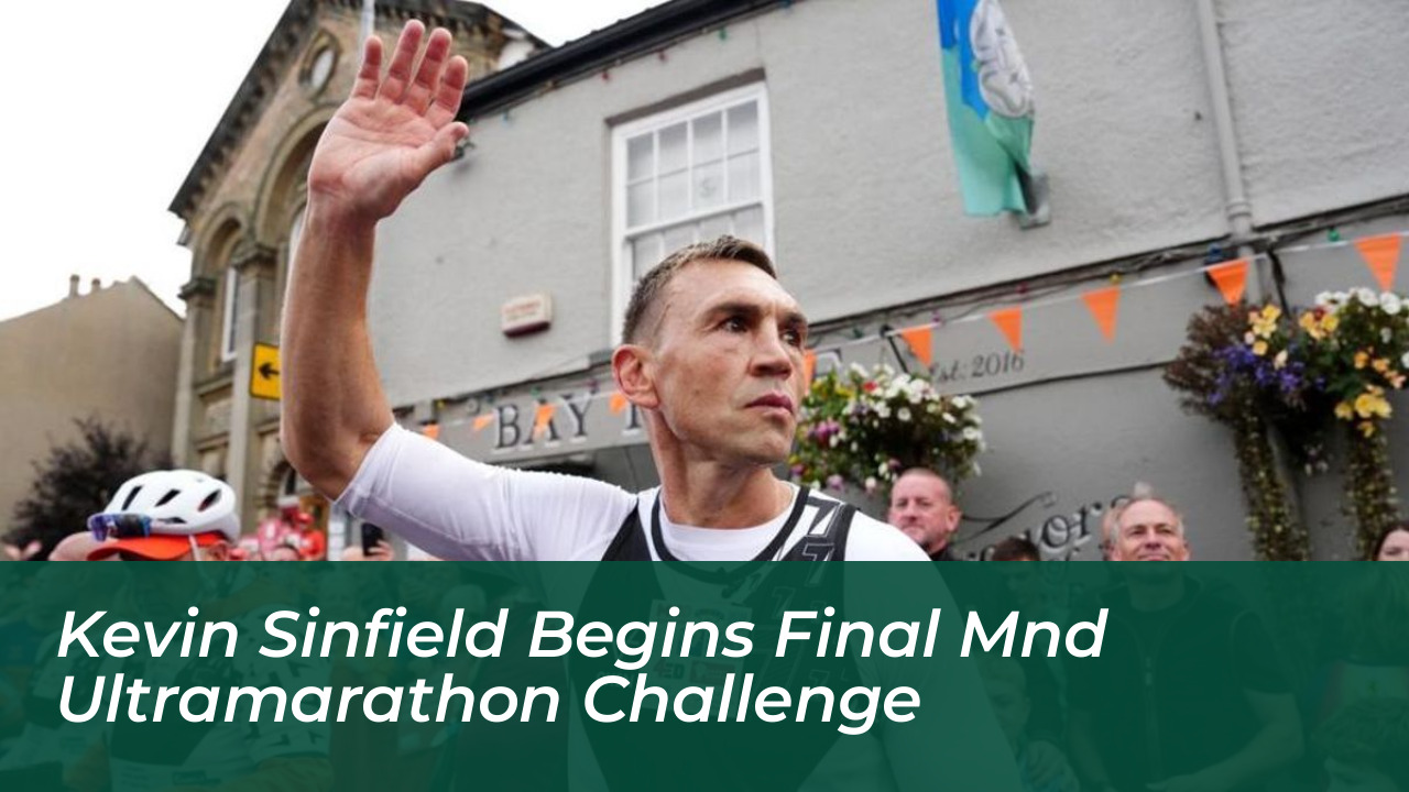 kevin sinfield begins final mnd ultramarathon challenge Scsi