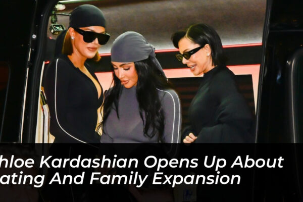 khloe kardashian opens up about dating and family expansion Nzty