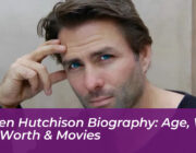 kieren hutchison biography age wife net worth movies FSgL