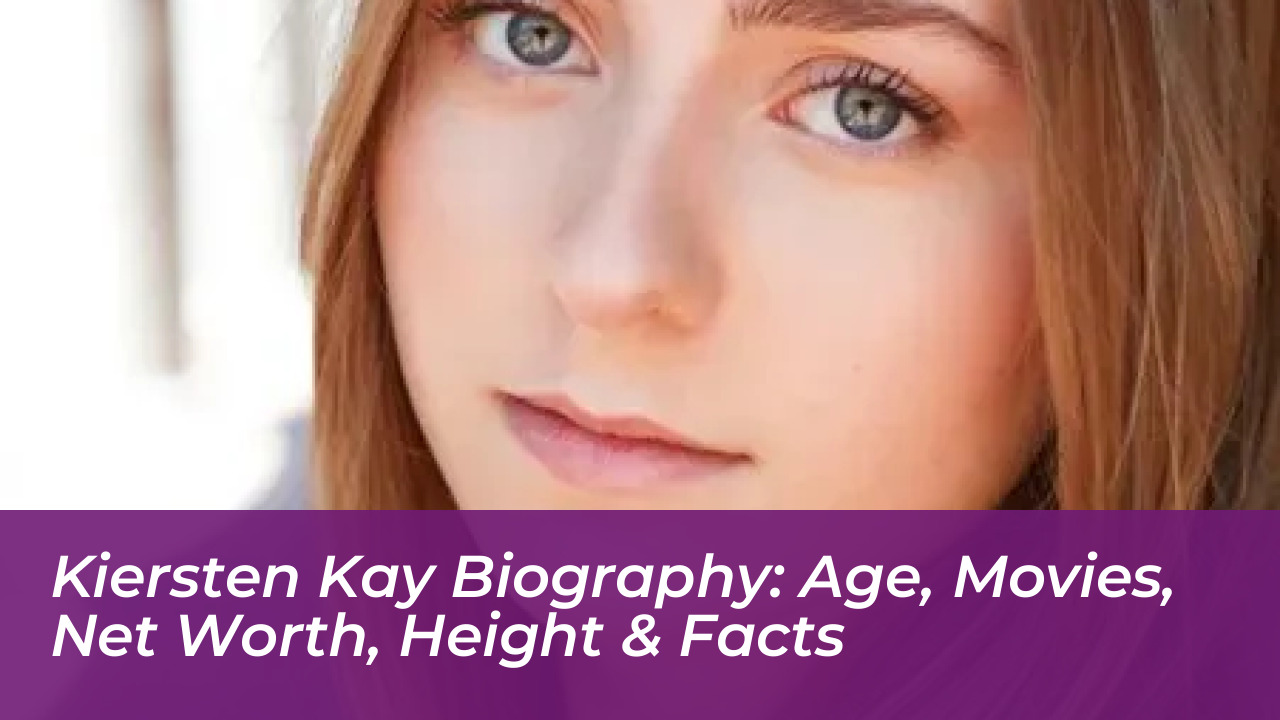 kiersten kay biography age movies net worth height facts 0UNO