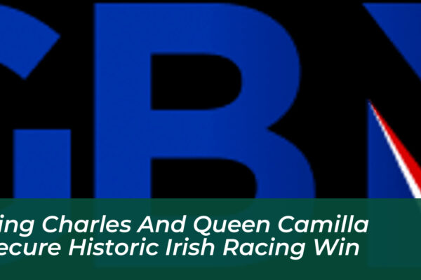 king charles and queen camilla secure historic irish racing win ucLa
