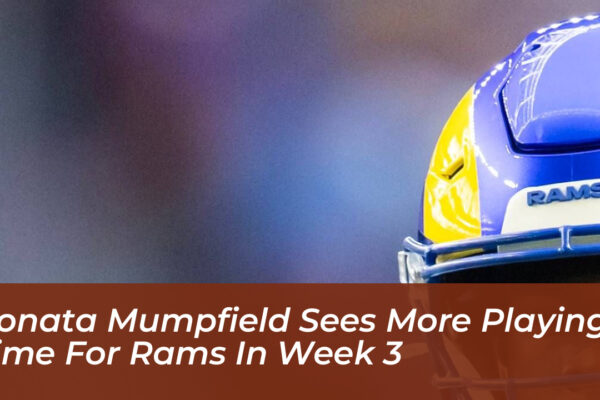 konata mumpfield sees more playing time for rams in week 3 LcWA