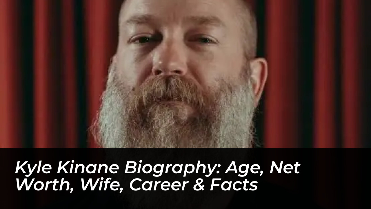 kyle kinane biography age net worth wife career facts 7BOh