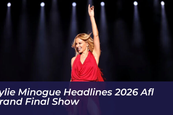 kylie minogue headlines 2026 afl grand final show 4xDx