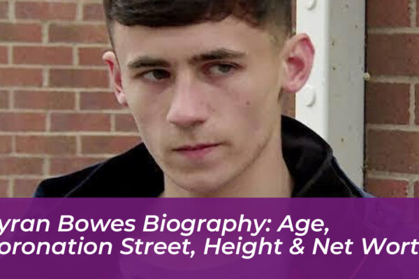 kyran bowes biography age coronation street height net worth IFSF